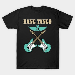 BANG TANGO BAND T-Shirt